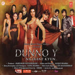 Dunno Y Na Jaane Kyun (2010) Mp3 Songs